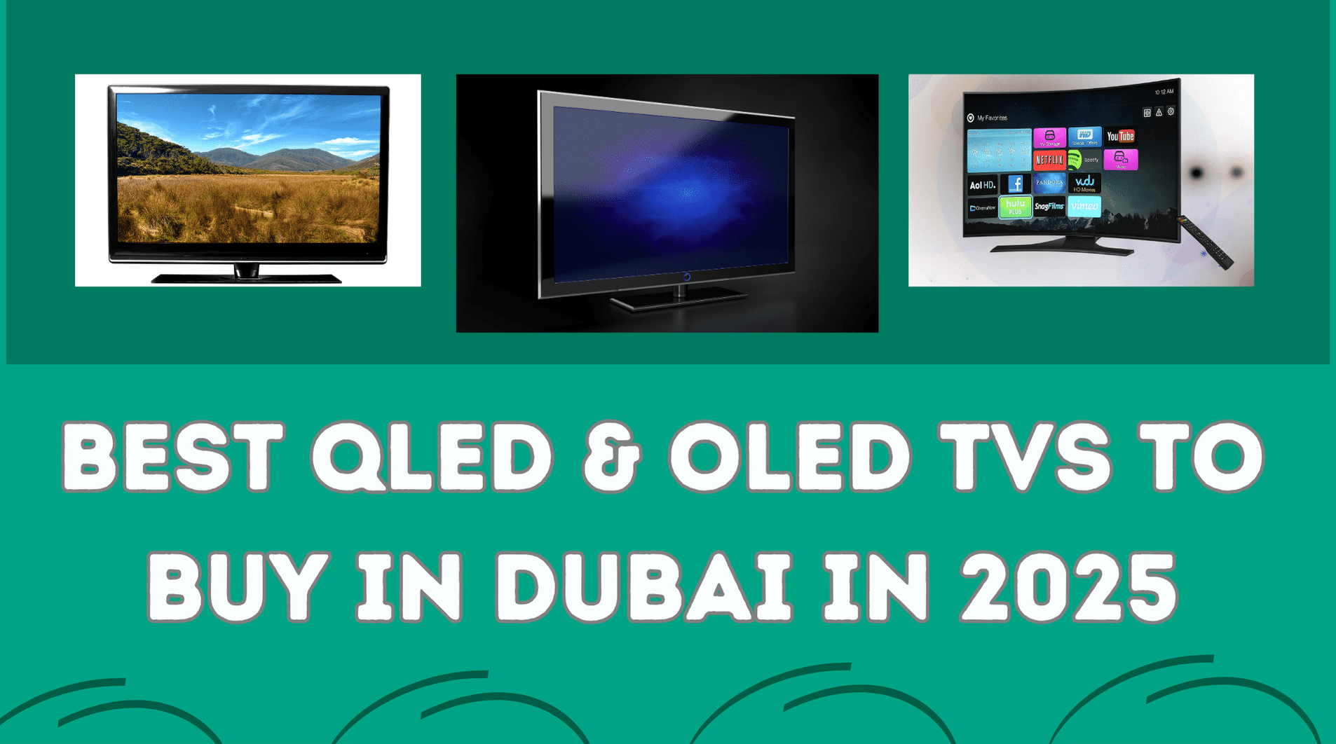 Best QLED & OLED TVs to Buy in Dubai in 2025